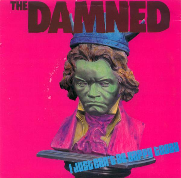 The Damned - I Just Can't Be Happy Today