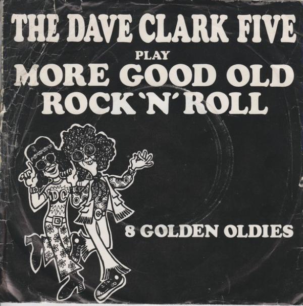 The Dave Clark Five - Play More Good Old Rock N Roll
