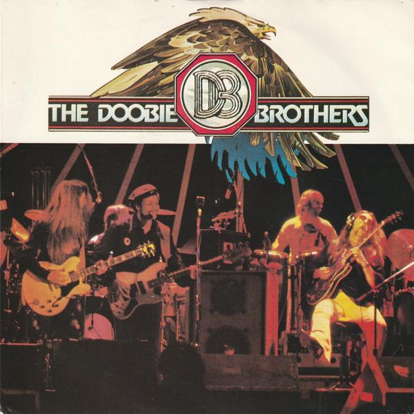 The Doobie Brothers - Little Darling  (I Need You) / Losin' End