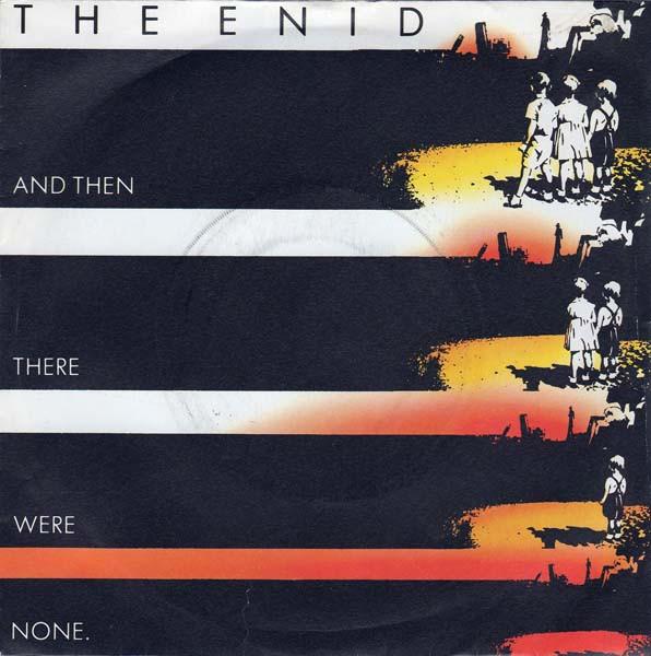 The Enid - And Then There Were None
