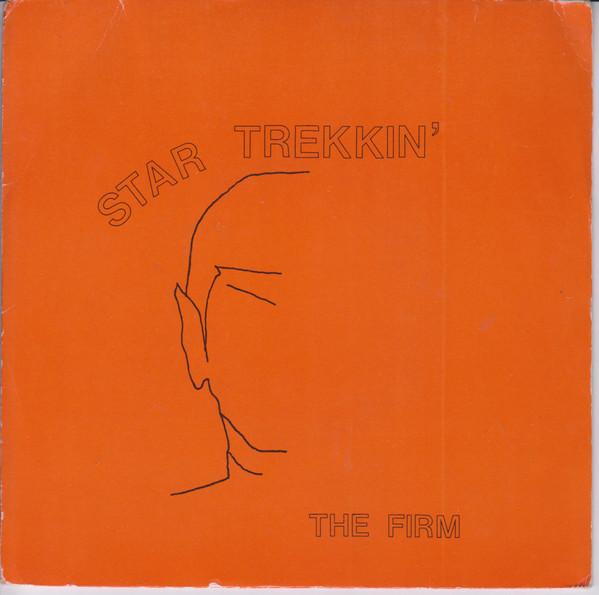 The Firm - Star Trekkin'