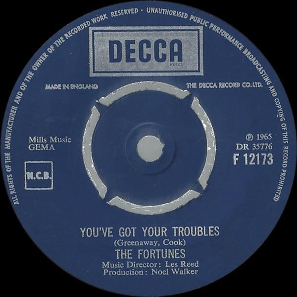 The Fortunes - You've Got Your Troubles