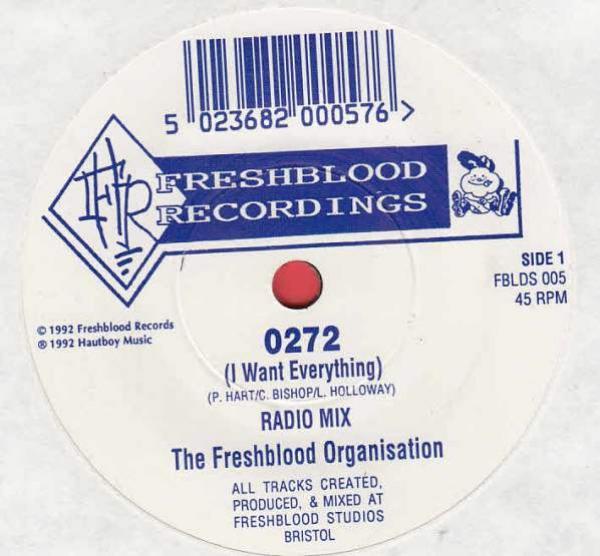 The Freshblood Organisation - 0272 (I Want Everything)