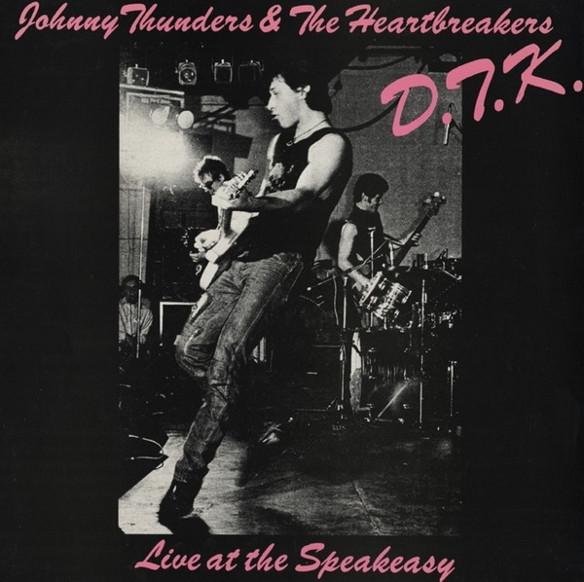 The Heartbreakers (2) - D.T.K. (Live At The Speakeasy)