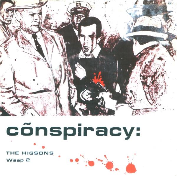 The Higsons - Conspiracy