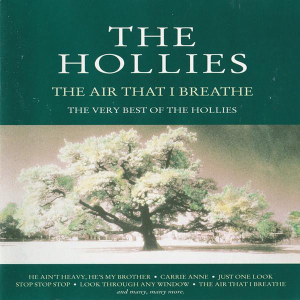 The Hollies - The Air That I Breathe - The Very Best Of The Hollies