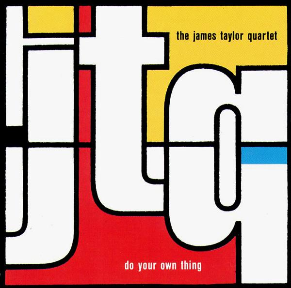 The James Taylor Quartet - Do Your Own Thing