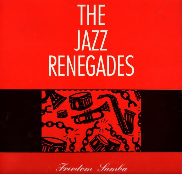 The Jazz Renegades - Freedom Samba