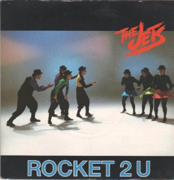 The Jets - Rocket 2 U