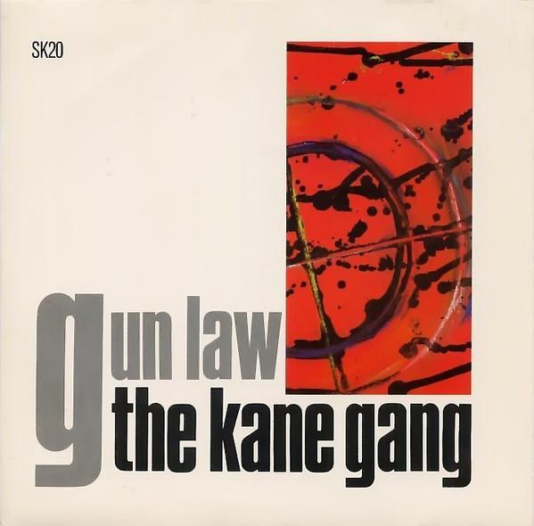 The Kane Gang - Gun Law