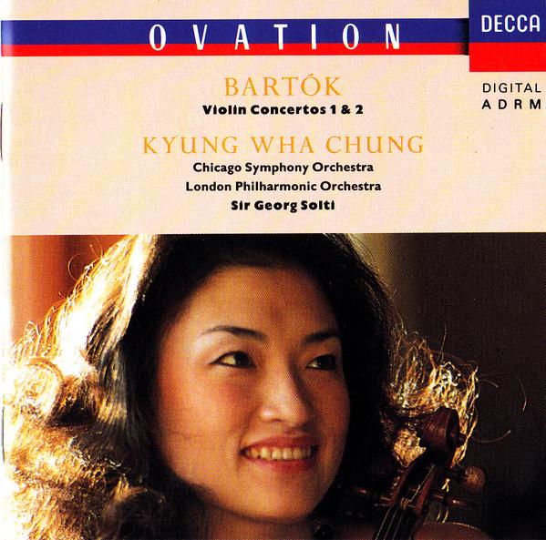 The London Philharmonic Orchestra, Béla Bartók, Georg Solti, The Chicago Symphony Orchestra, Kyung-Wha Chung - Violin Concertos 1 & 2