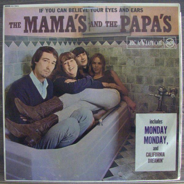 The Mamas & The Papas - If You Can Believe Your Eyes And Ears