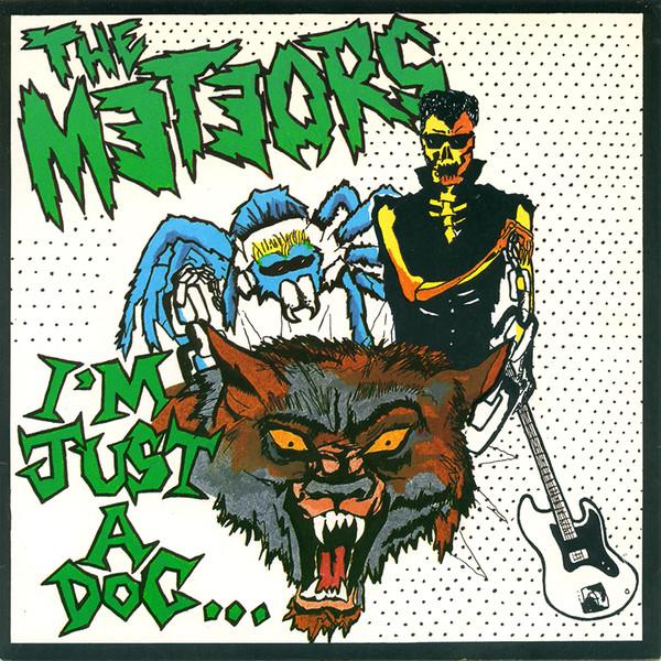 The Meteors (2) - I’m Just A Dog