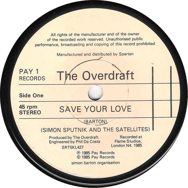 The Overdraft - Save Your Love