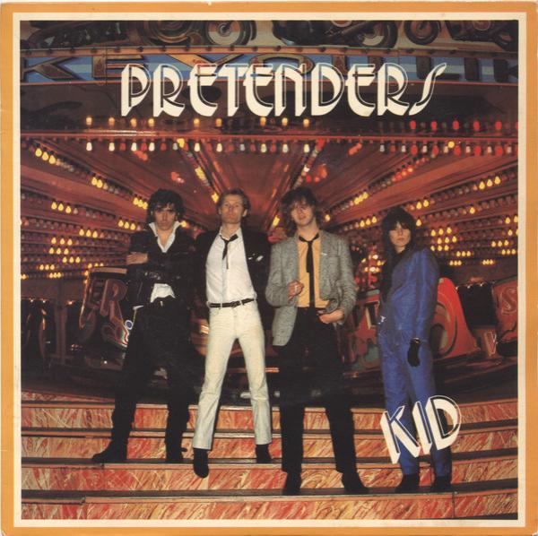 The Pretenders - Kid