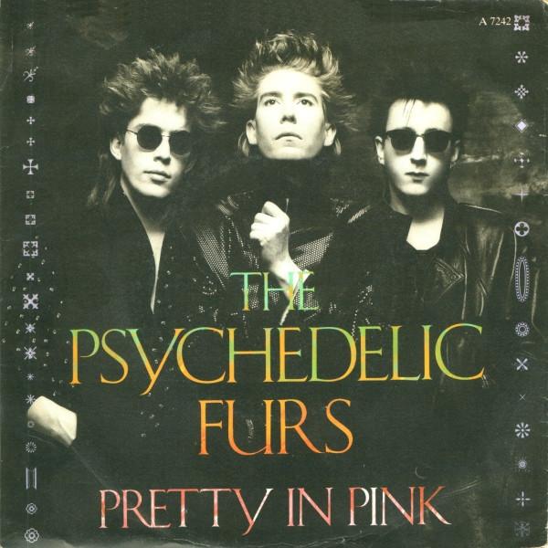 The Psychedelic Furs - Pretty In Pink