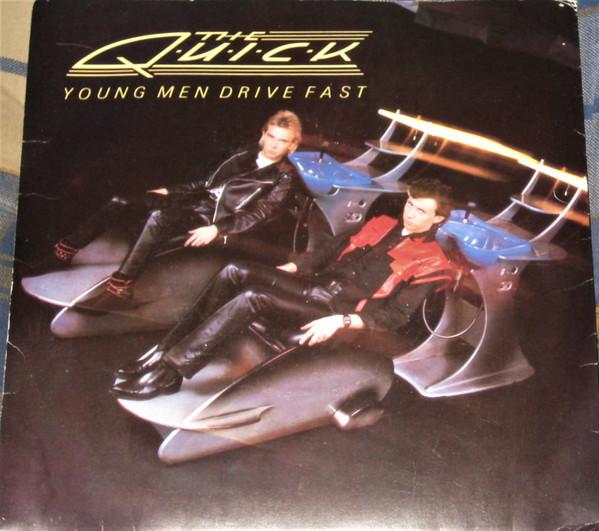 The Quick - Young Men Drive Fast
