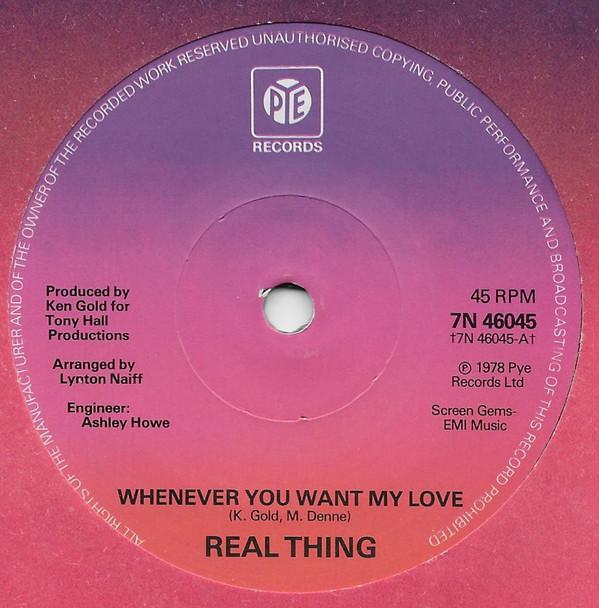 The Real Thing - Whenever You Want My Love