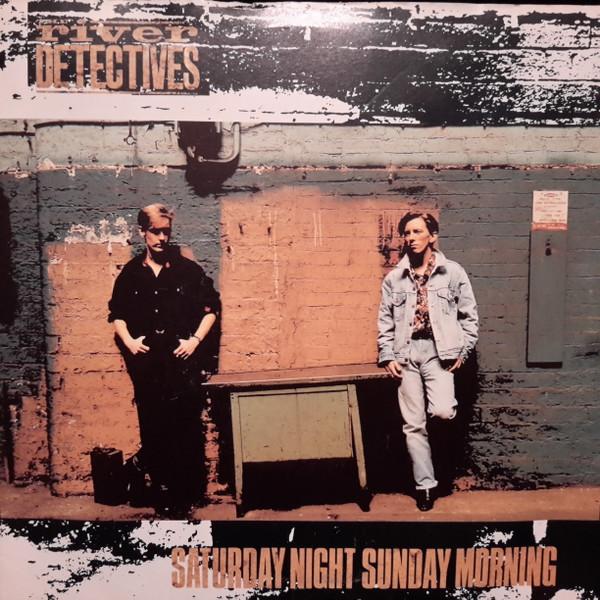 The River Detectives - Saturday Night, Sunday Morning