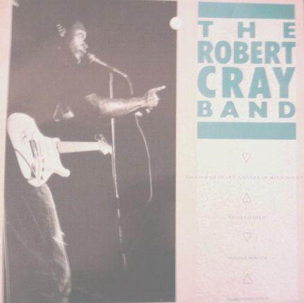 The Robert Cray Band - Change Of Heart, Change Of Mind (S.O.F.T.)
