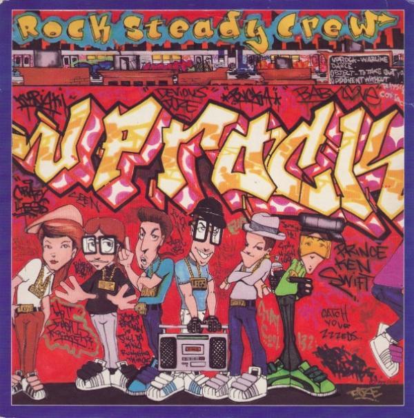 The Rock Steady Crew - Uprock