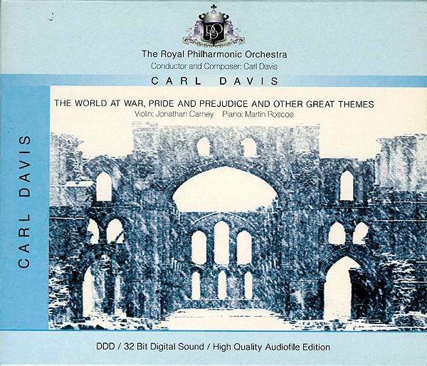 The Royal Philharmonic Orchestra, Jonathan Carney, Martin Roscoe, Carl Davis (5) - The World At War, Pride And Prejudice And Other Great Themes