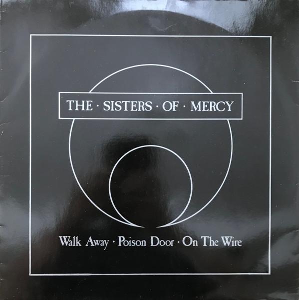 The Sisters Of Mercy - Walk Away