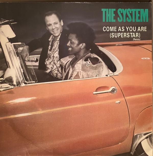 The System - Come As You Are (Superstar)