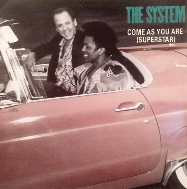 The System - Come As You Are (Superstar)