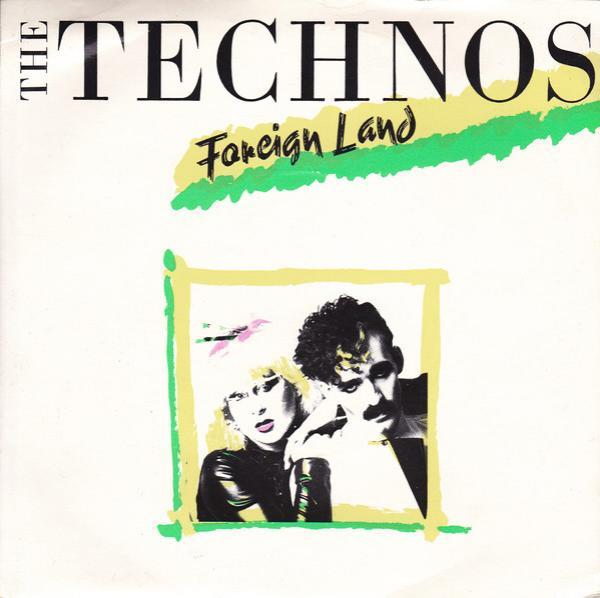 The Technos - Foreign Land