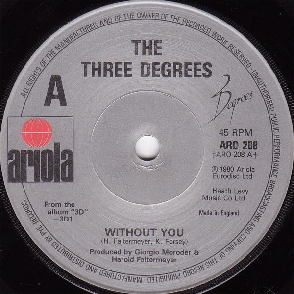 The Three Degrees - Without You