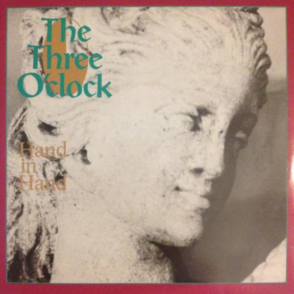 The Three O'Clock - Hand In Hand