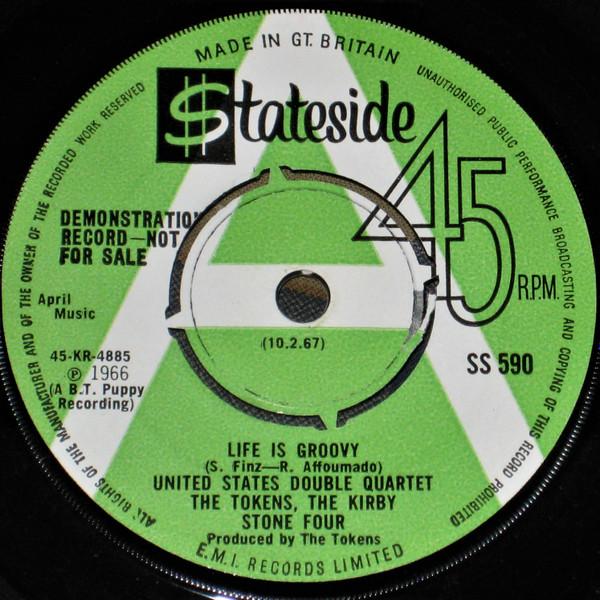 The Tokens, The Kirby Stone Four, United States Double Quartet - Life Is Groovy