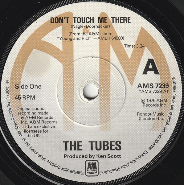 The Tubes - Don't Touch Me There