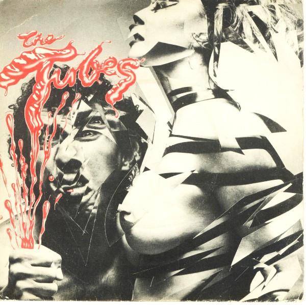 The Tubes - White Punks On Dope