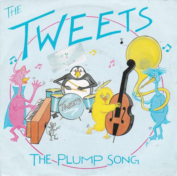 The Tweets - The Plump Song
