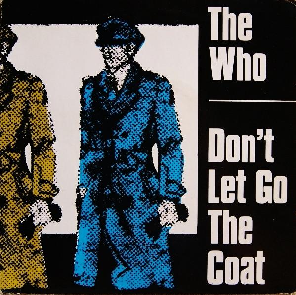 The Who - Don't Let Go The Coat