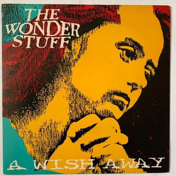 The Wonder Stuff - A Wish Away