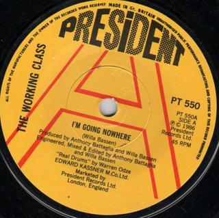 The Working Class - I'm Going Nowhere / I Love Everything About You