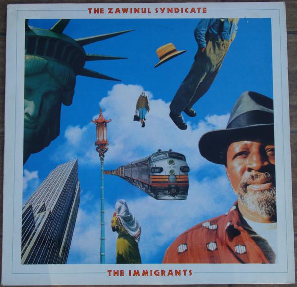 The Zawinul Syndicate - The Immigrants