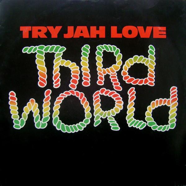 Third World - Try Jah Love