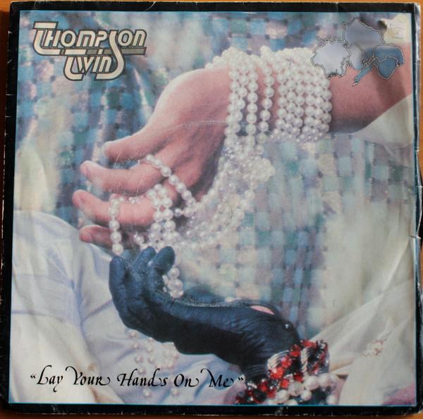 Thompson Twins - Lay Your Hands On Me
