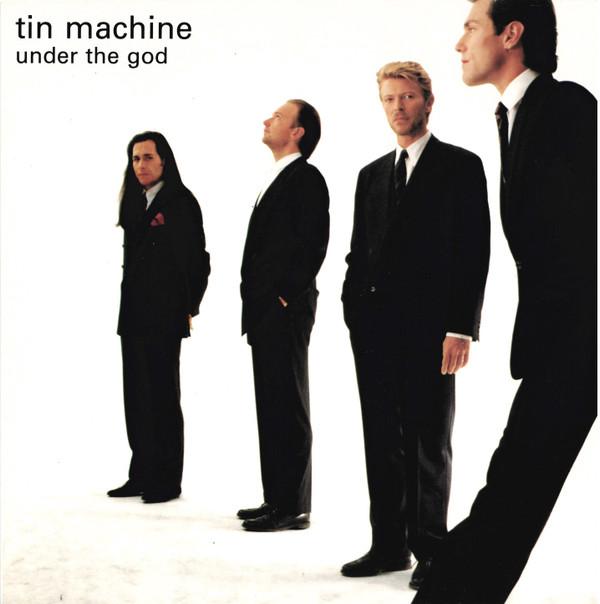 Tin Machine - Under The God