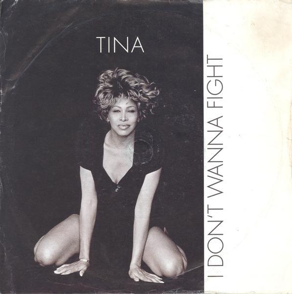 Tina Turner - I Don't Wanna Fight