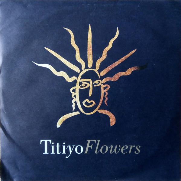 Titiyo - Flowers