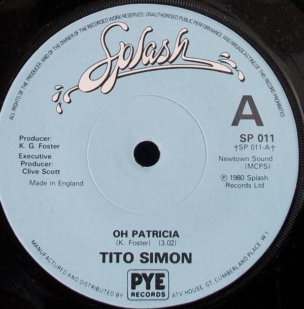 Tito Simon - Oh Patricia / What A Party