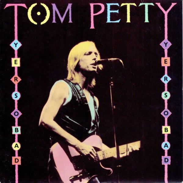 Tom Petty - Yer So Bad