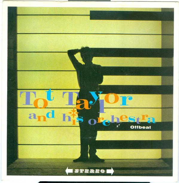 Tot Taylor & His Orchestra - Offbeat