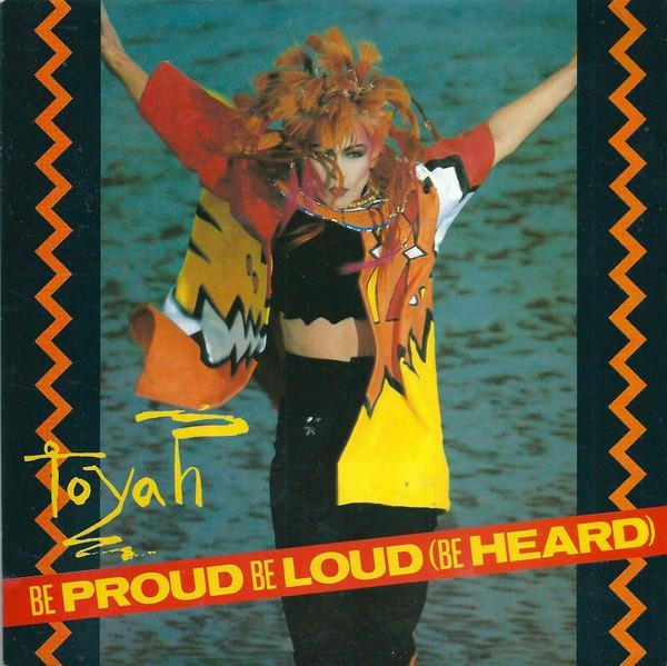 Toyah (3) - Be Proud Be Loud (Be Heard)