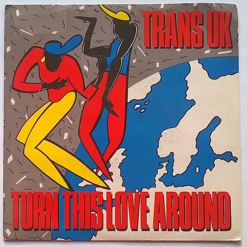 Trans UK - Turn This Love Around